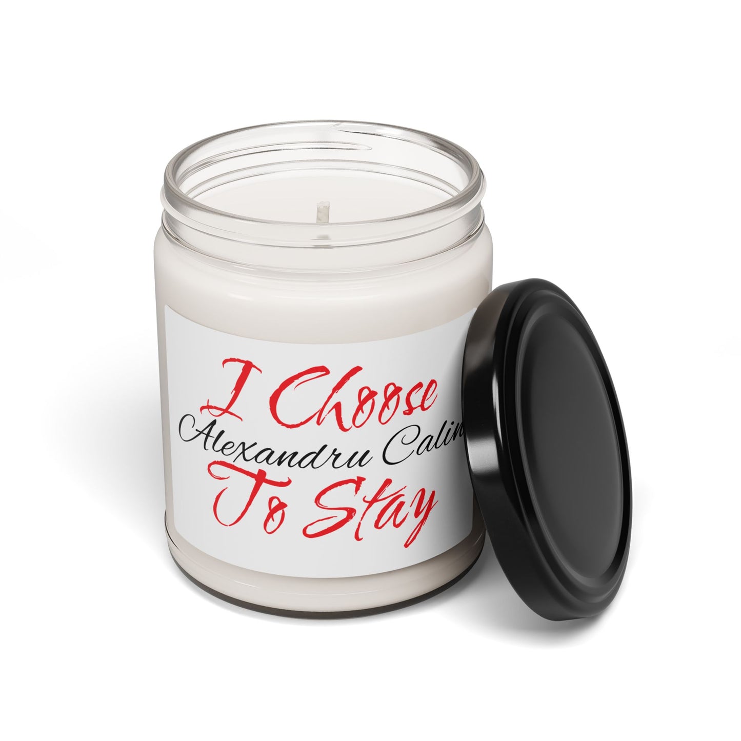 I Choose To Stay Scented Soy Candle 260ml