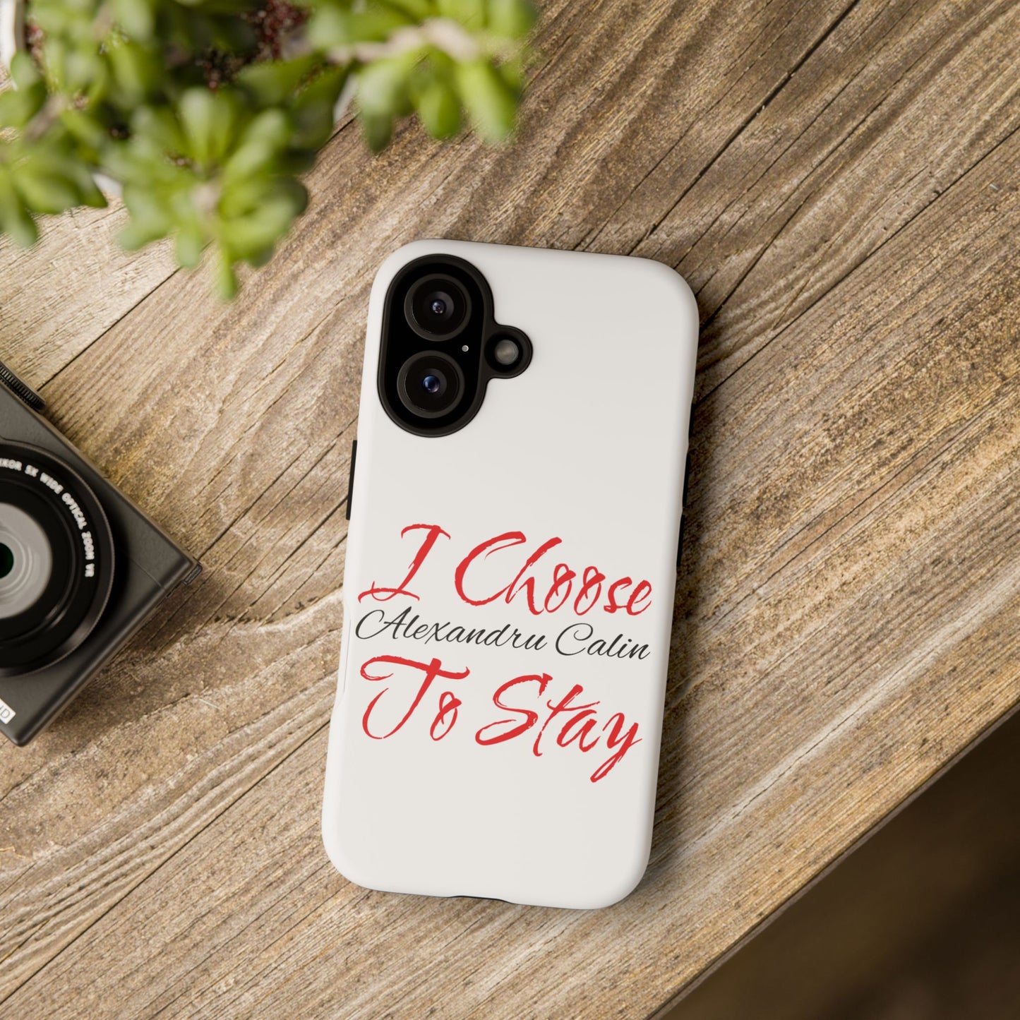 I Choose to Stay IPhone 16 Case