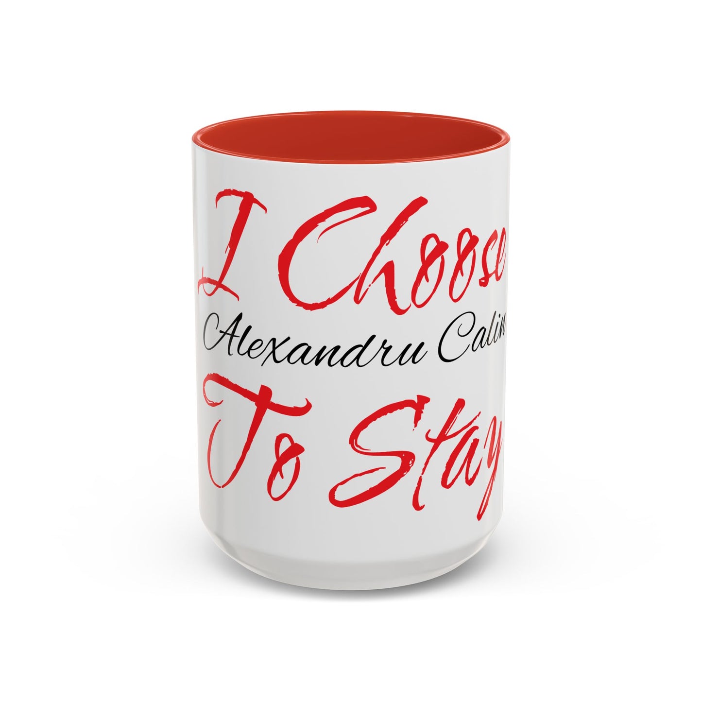 I Chose Stay Coffee Mug