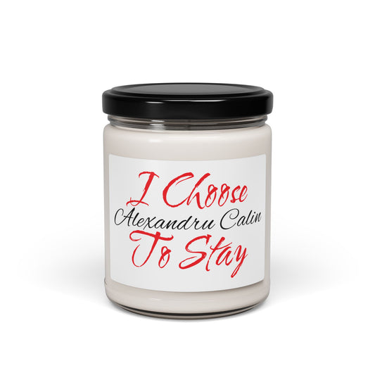 I Choose To Stay Scented Soy Candle 260ml